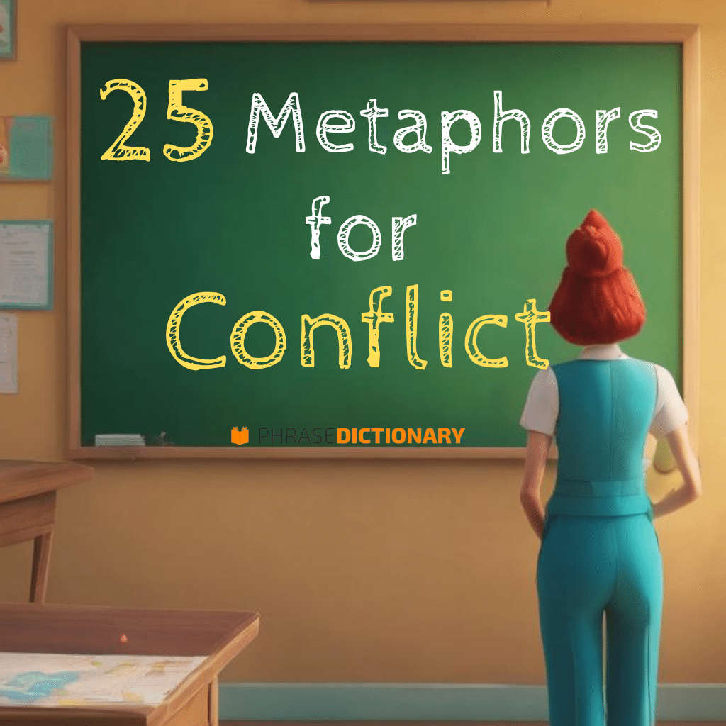 25 metaphors for conflict