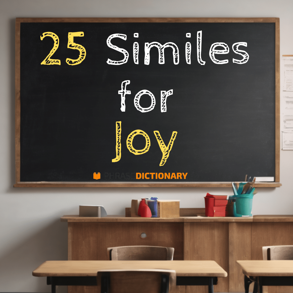 25 similes for joy