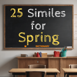 25 Similes for Spring