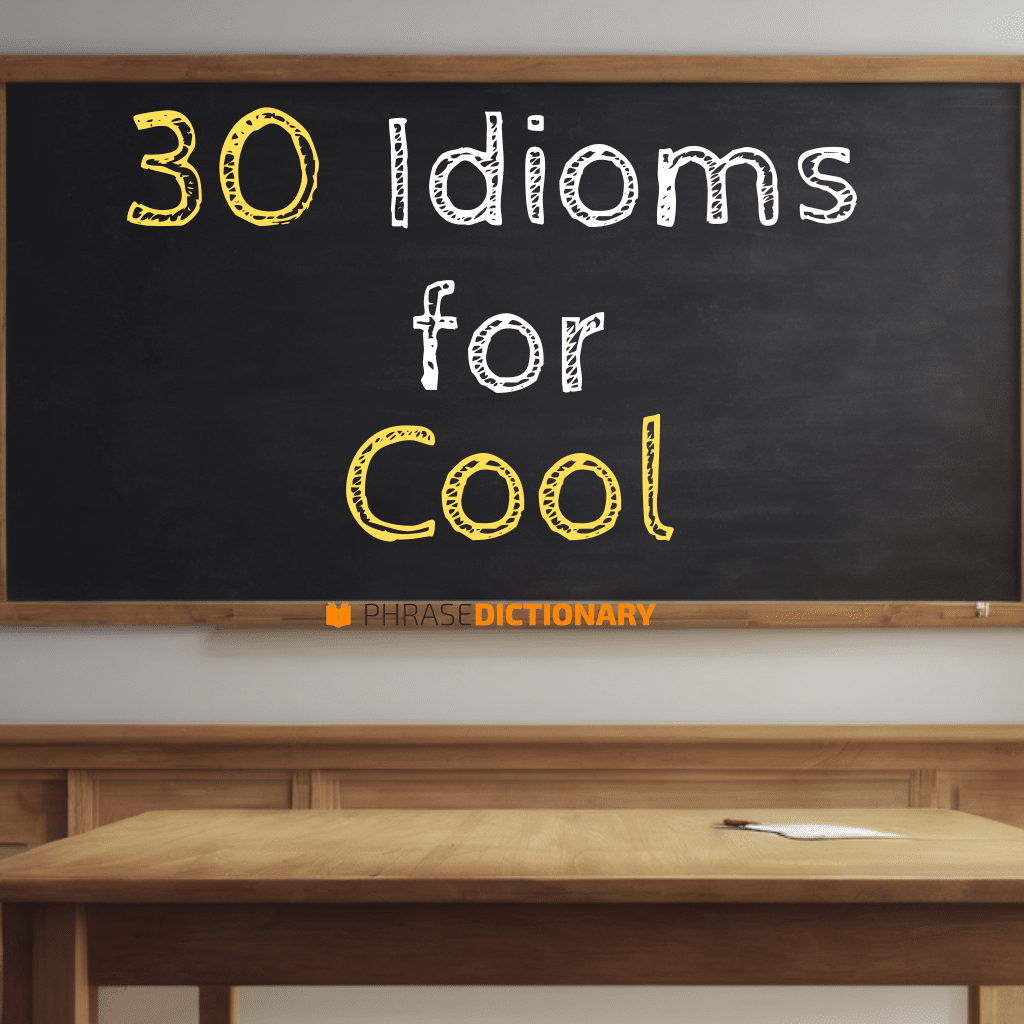 30 idioms for cool