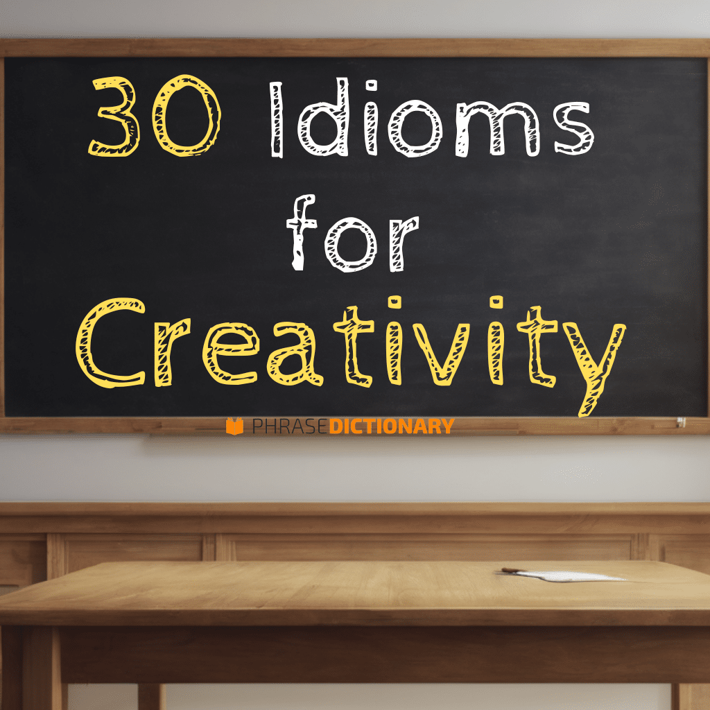 30 idioms for creativity