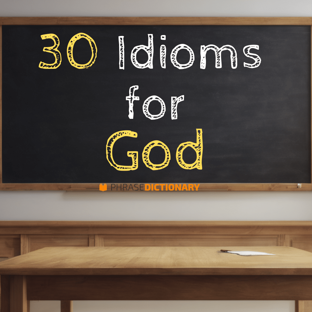 30 idioms for god