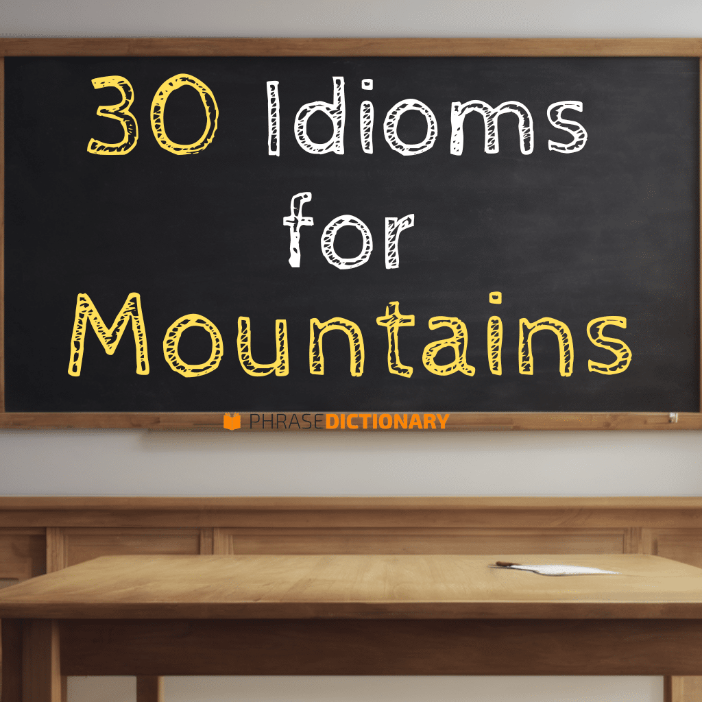 30 idioms for mountains