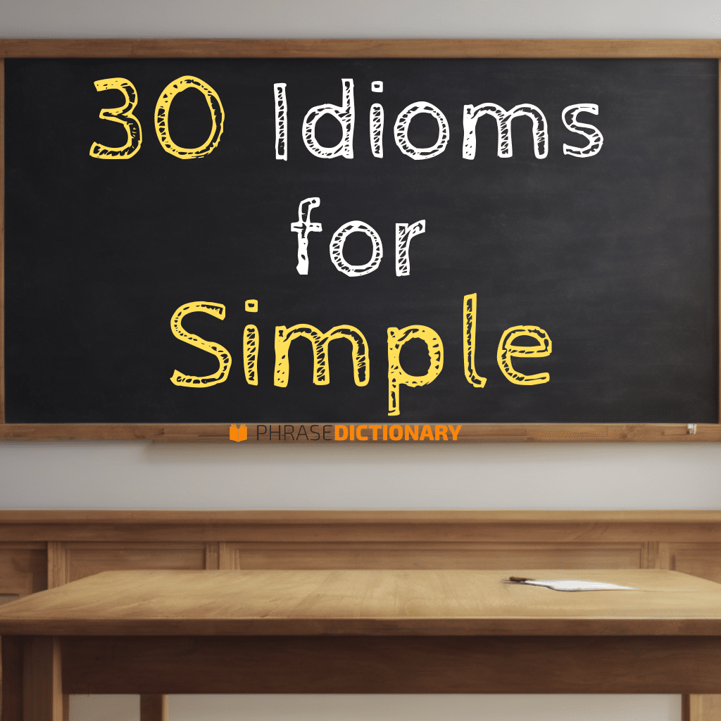 30 idioms for simple