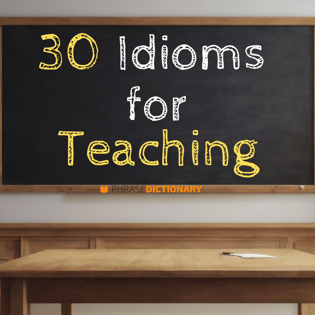 30 idioms for teaching